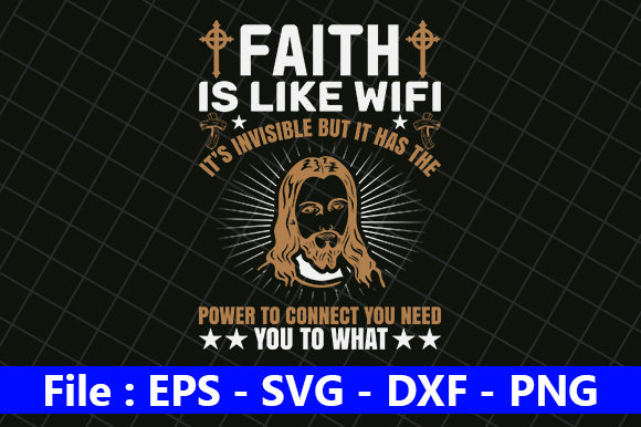 Faith is Like Wifi Quote: Graphics & Crafts Asset Review